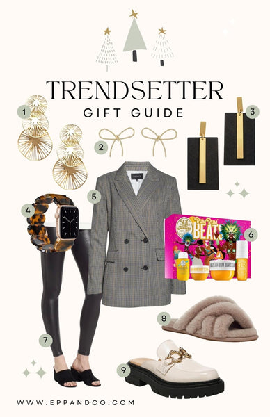 Holiday Gift Guide: Trendsetter